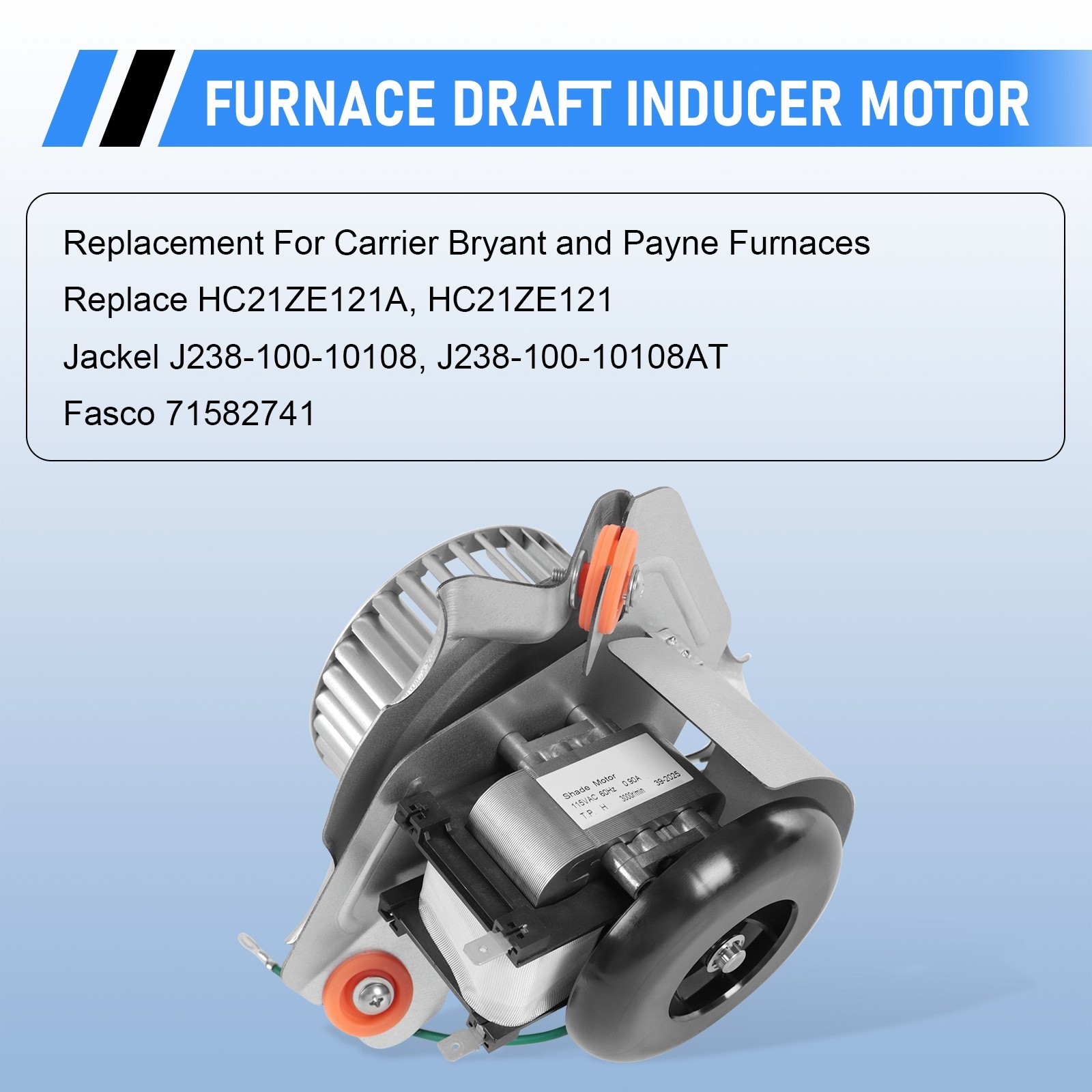HC21ZE121A Furnace Draft Inducer Motor for Carrier Bryant Payne J238-100-10108