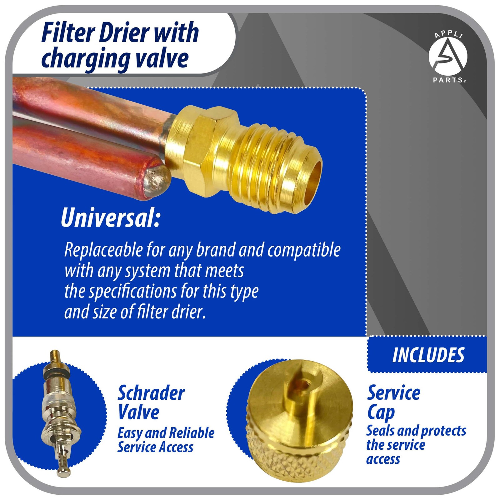 Appli Parts APFD-115S Copper Liquid line filter dryer with Charging Service Valv
